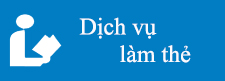 Dịch vụ làm thẻ